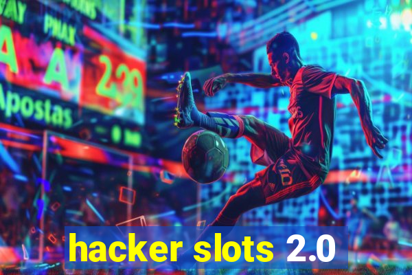 hacker slots 2.0